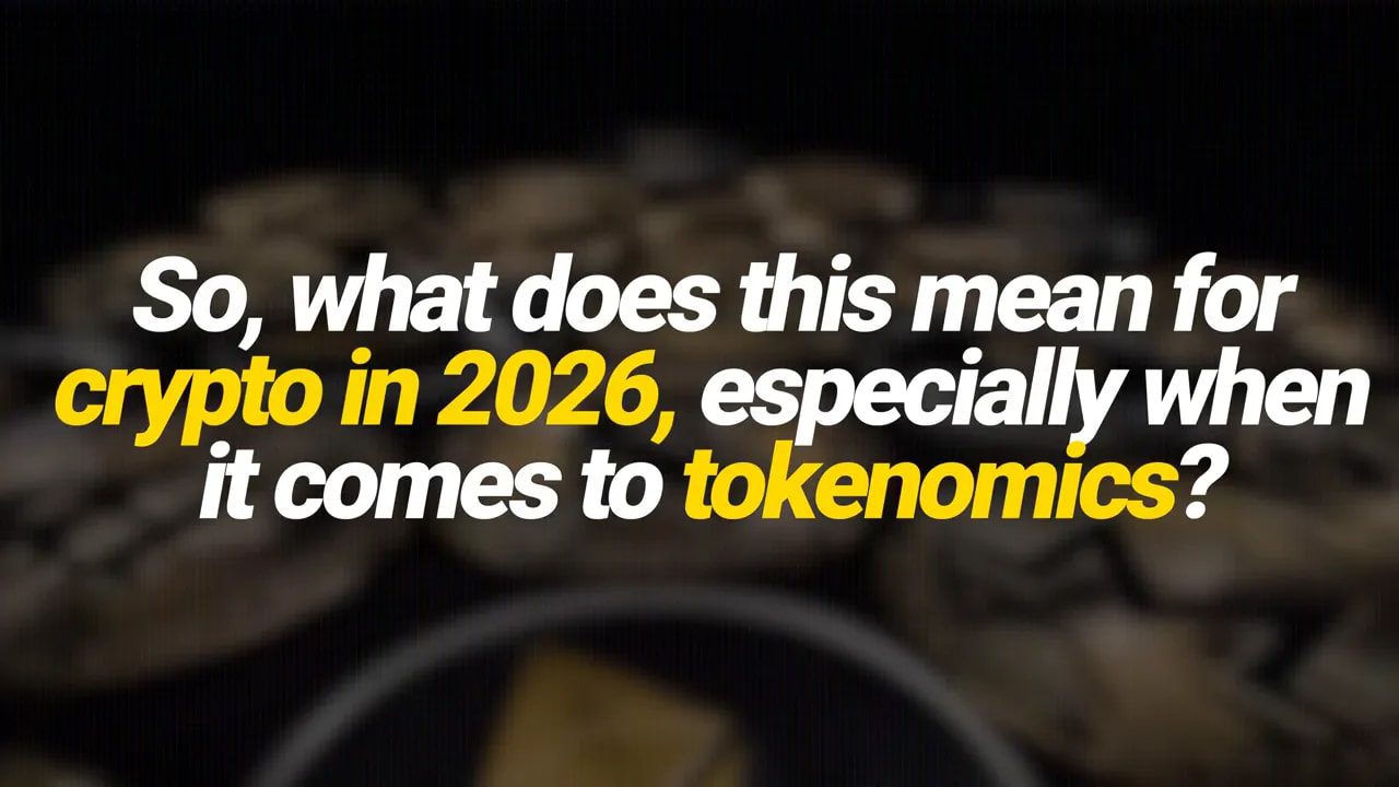 Slide reading 'So, what does this mean for crypto in 2026, especially when it comes to tokenomics?' over blurred coins background